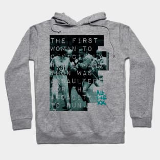 Assaulted for the audacity, Kathrine Switzer - All the xx by VSG Hoodie